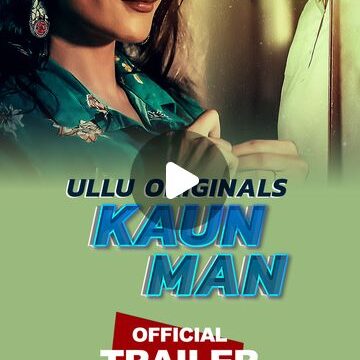 Kaun Man (Part 1)