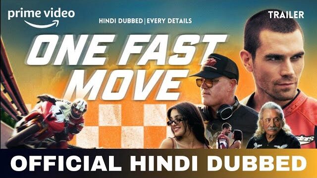 One Fast Move Hindi Dubbed Movie